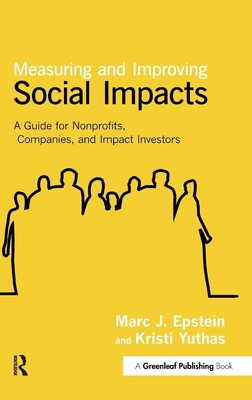 Marc J. Epstein (u. a.) | Measuring and Improving Social Impacts | Buch (2014)