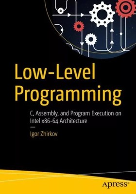 Low-Level Programming by Igor Zhirkov 9781484224021 NEW Paperback