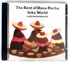 RUNA PACHA – THE BEST OF RUNA PACHA INKA WORLD ONLY INSTRUMENTAL CD 6875