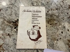 Sunbeam Deluxe Mixmaster Instruction And Recipe Book