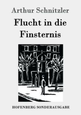 Flucht In Die Finsternis