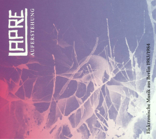 Lapre Auferstehung: Elektronische Muisk Aus Berlin 1983/1984 (CD) Album
