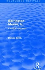 Barrington Moore Jr., Paperback by Smith, Dennis, Brand New, Free shipping in...
