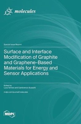 Surface and Interface Modification of Graphite and Graphene-Based Materials for