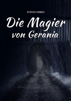 Die Magier von Gerania Stefan Orben