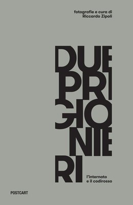 Riccardo Zipoli Due prigionieri. L'internato e il codi (Taschenbuch) (US IMPORT)