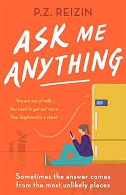 Ask Me Anything: The quirky, life-affirming love st... by Reizin, P. Z. Hardback