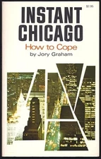 INSTANT CHICAGO: HOW TO COPE By Jory Graham *Excellent Condition*