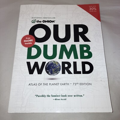 Our Dumb World by The Onion (2008, Trade Paperback)