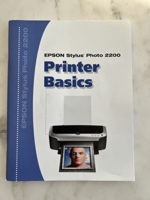 Epson Stylus 2200 Printer Basics Photo Instructions Care Use Book Manual