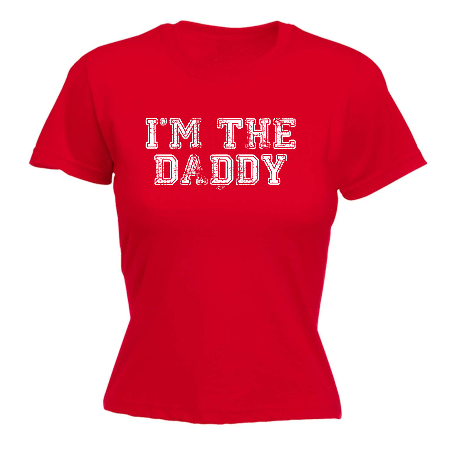 Im The Daddy - Womens T Shirt Funny T-Shirt Novelty gift tshirt