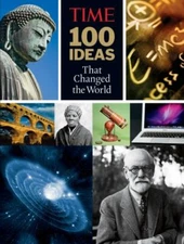 TIME 100 Ideas that Changed the World: History's Greatest Breakthroughs,...