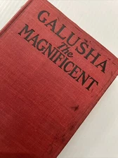 Galusha the Magnificent by Joseph C. Lincoln 1921 HC/113b