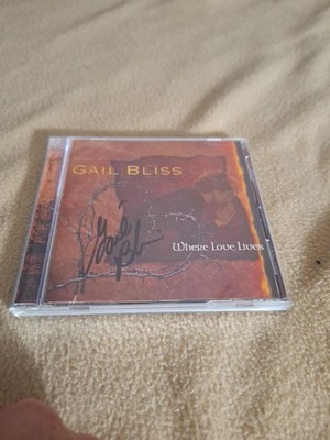 Gail Bliss - Where Love Lives-  CD **AUTOGRAPHED**(58)