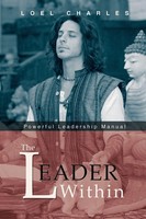 The Leader Within Powerful Leadership Manual Loel Charles Taschenbuch Englisch