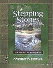 Stepping Stones : Along the Path of Life by Andrew Surace 2005 Paperback 376