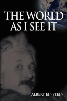 World As I See It by Albert Einstein: Used