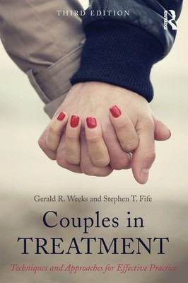 Couples in Treatment Techniques and Approaches for Effective Practice Buch 2014