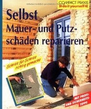 Selbst Mauer- und Putzsch�den reparieren (Compact-Pra... | Book | condition good