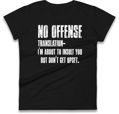 Camiseta No Ofense: I'm About to Insult frase descarada para damas, divertida camiseta sarcástica - Imagen 4 de 11