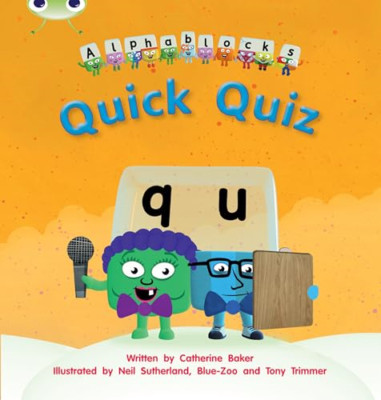 Quick Quiz: Alphablocks Phase 3 (Fiction) - Paperback NEW Catherine Baker 2011-0
