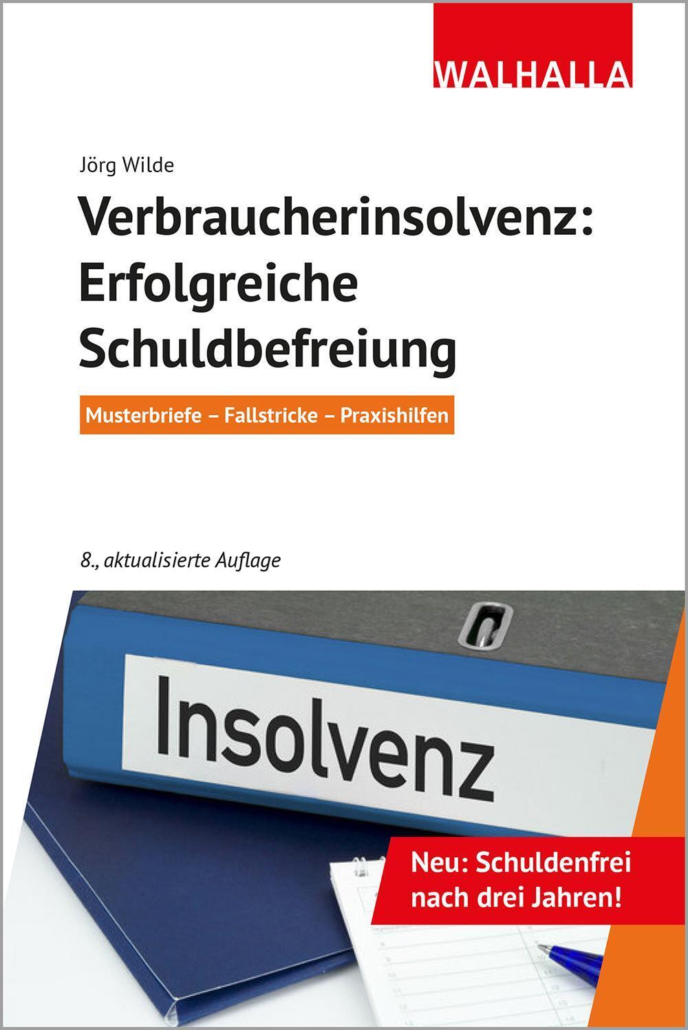Thumbnail - Verbraucherinsolvenz: Erfolgreiche Schuldbefreiung Jörg Wilde