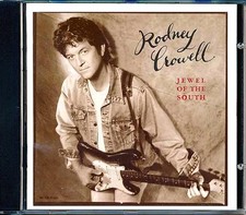 SEALED NEW CD Rodney Crowell - Jewel Of The South