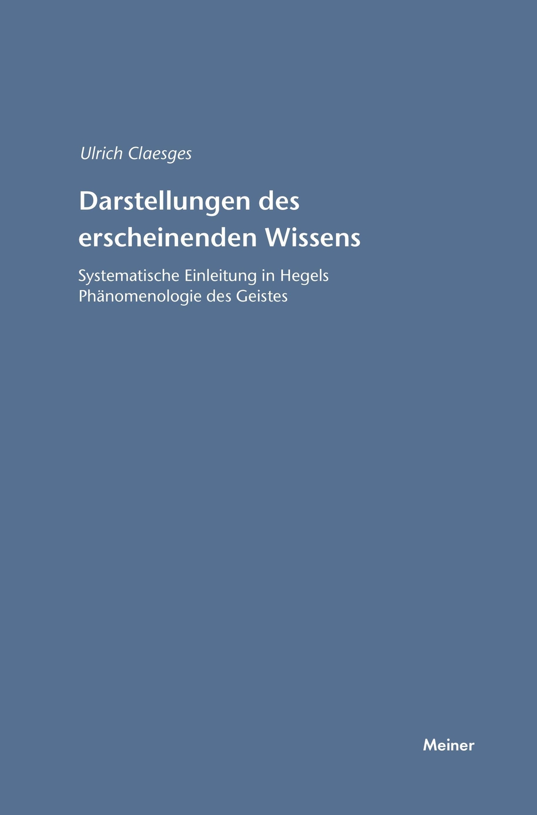 Thumbnail - Ulrich Claesges | Darstellungen Des Erscheinenden Wissens |