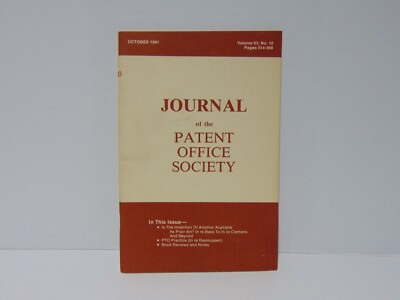 Journal Of The Patent And Trademark Office Society Journal Vol 63 No 10 Oct 1981