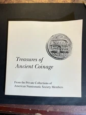 Treasures of Ancient Coinage from the Private Collections of ANS members 1996