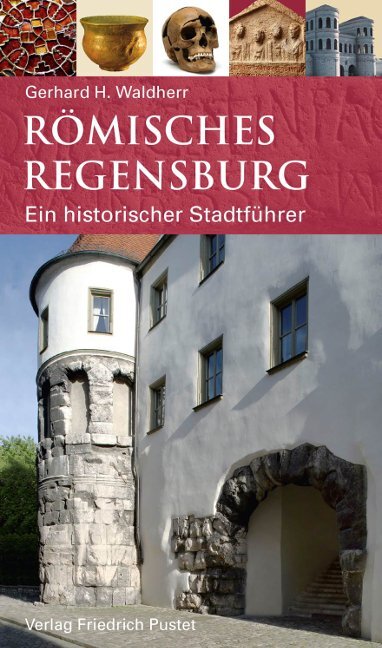 Thumbnail - Gerhard H. Waldherr / Römisches Regensburg