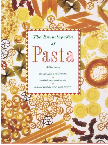 The Encyclopedia of Pasta, Jones, Bridget