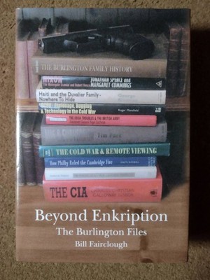 Beyond Enkription: The Burlington Files - Bill Fairclough, H/B, 1st.ed