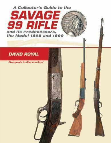 A Collector's Guide to the Savage 99 Rifle and Its Predecessors - Bild 1 von 1