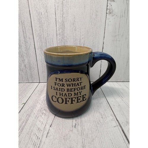 Burton Keramik Tasse I'm Sorry What I Said Before I Had My Coffee lustig schwer Geschenk - Bild 1 von 7