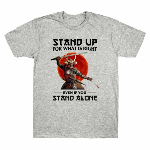 Up Even Cotton Samurai Stand If You Stand Shirt T Is Alone Men's for Right What - Picture 7 of 7