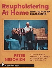 Reupholstering at Home Paperback Peter Nesovich