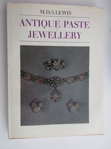 Antique Paste Jewelry, by M.D.S. Lewis - 1970 - 1st Amer. Ed, HC Book - DJ