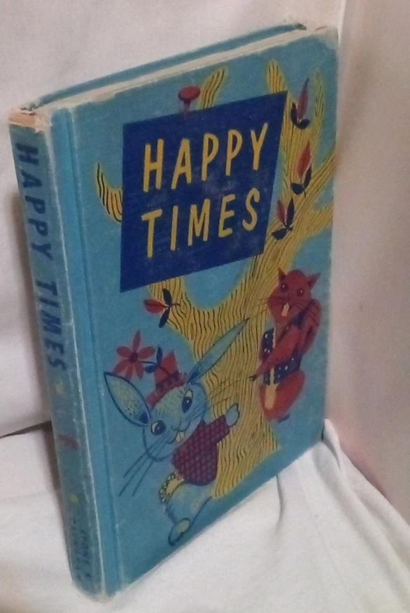 Happy Times by Guy Bond Children's Reader 1954 HC HB Book - Image 2 of 4