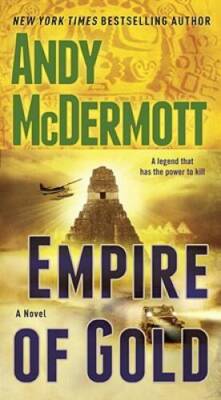 Empire of Gold: A Novel (Nina Wilde and Eddie Chase) By McDermott, Andy - GOOD