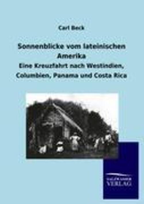 Thumbnail - Carl Beck | Sonnenblicke Vom Lateinischen Amerika | Taschenbuch |