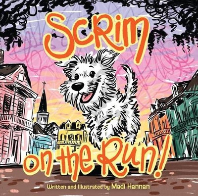 Scrim on the Run! by Madi Hannan Hardcover Book