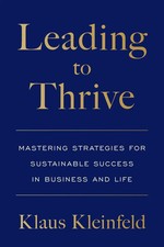 Leading to Thrive Klaus Kleinfeld Taschenbuch Englisch 2024 Houndstooth Press
