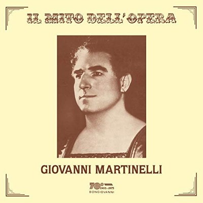 GIOVANNI MARTINELLI - IL MITO DELL'OPERA - - CD - J3z