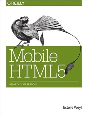 Mobile HTML5 (Paperback or Softback)