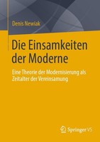 Die Einsamkeiten Der Moderne Denis Newiak