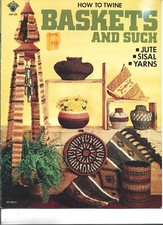 Craft Course Book HH-20 How to Twine Baskets and Such,Jute,Sisal,Yarns,1976