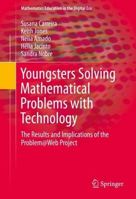 Youngsters Solving Mathematical Problems with Technology Susana Carreira