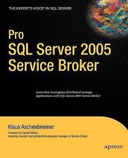 Pro SQL Server 2005 Service Broker Expert's Voice , Aschenbrenner, Klaus, 97815