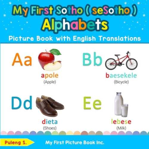 Thumbnail - My First Sotho ( Sesotho ) Alphabets Picture Book With English